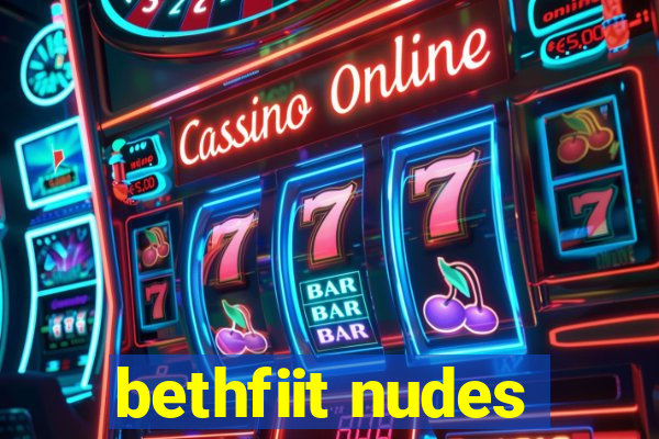 bethfiit nudes